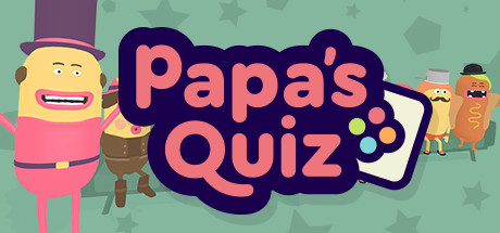 Papa’s Quiz